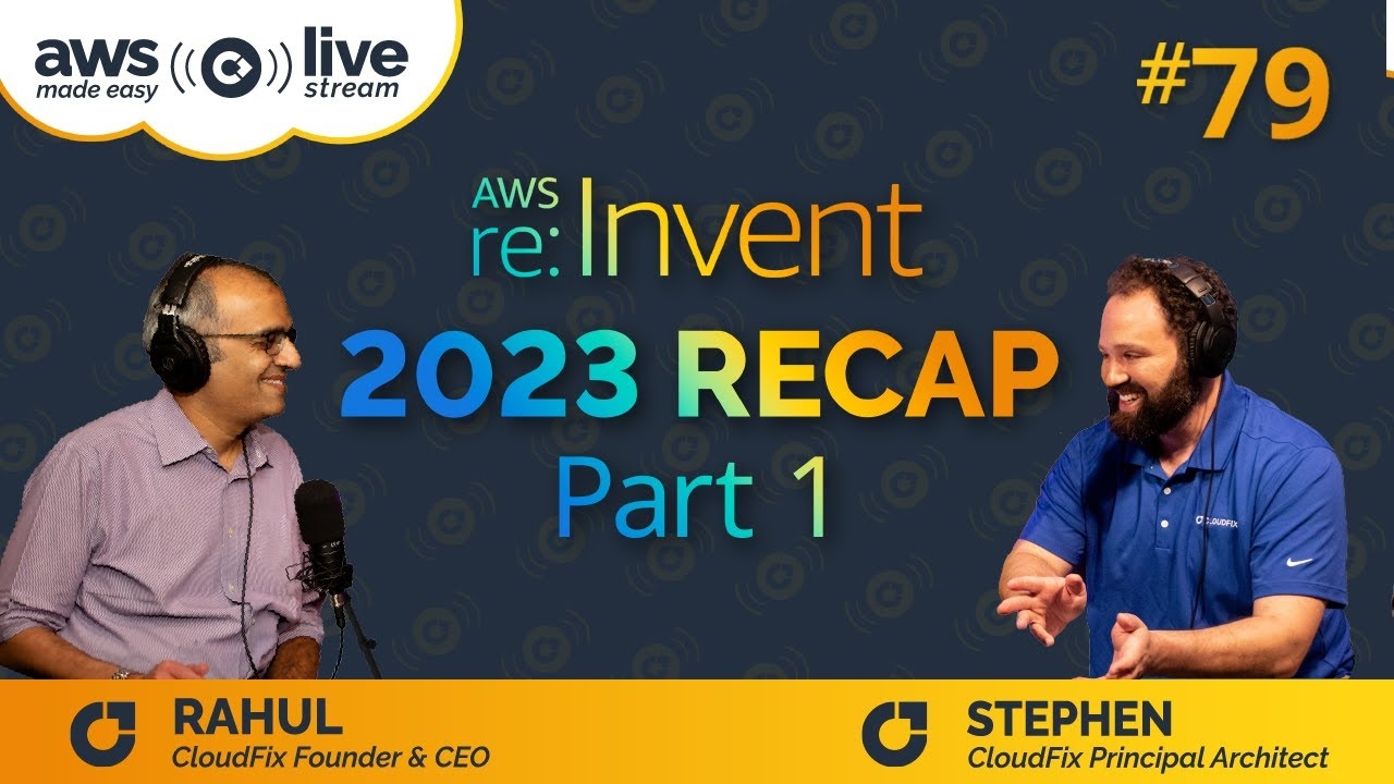AWS Re Invent 2023 Recap Part 1 CloudFix