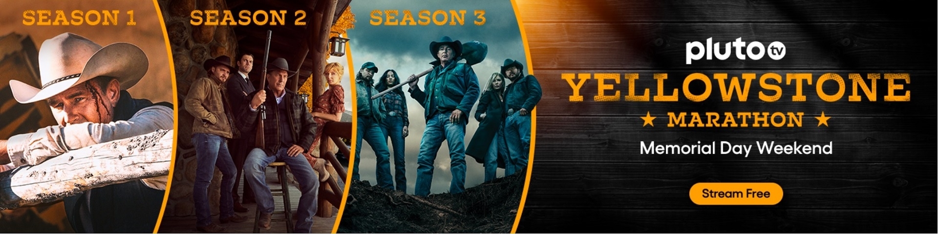 Catch The First Three Seasons Of YELLOWSTONE On Pluto TV This Memorial Day Weekend NoReruns Catch The First Three Seasons Of YELLOWSTONE On Pluto TV This Memorial Day Weekend NoReruns