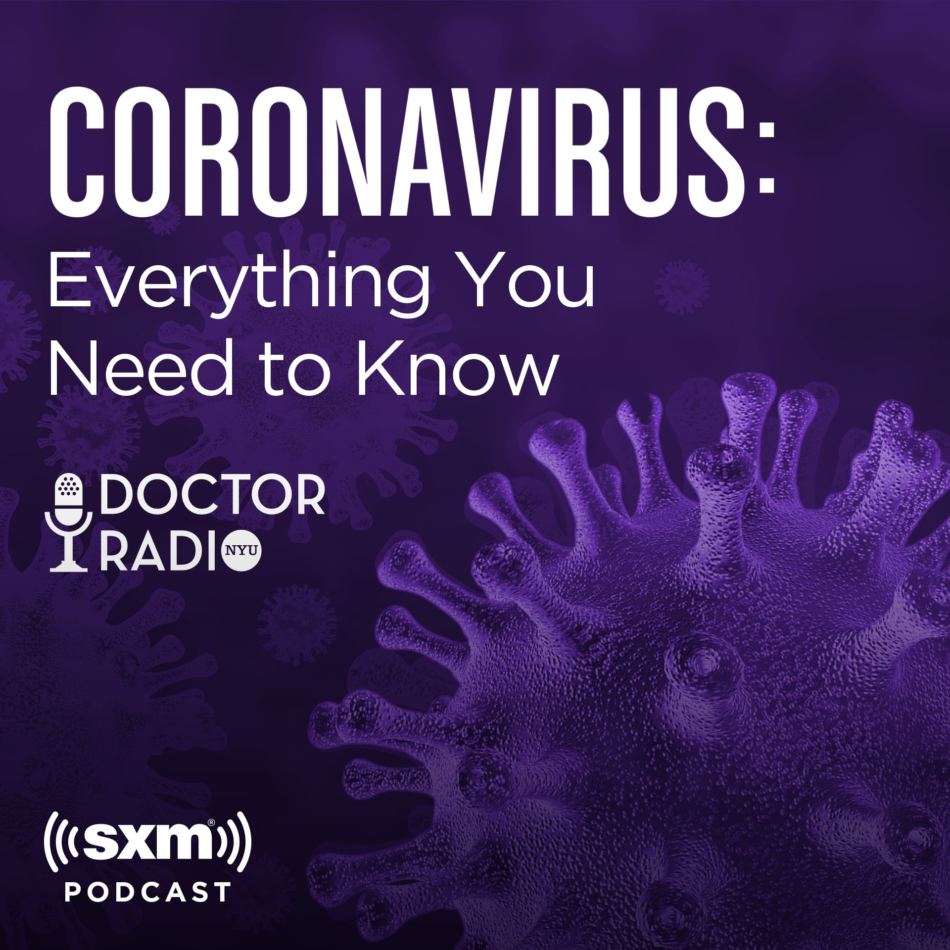 Coronavirus Everything You Need To Know Corona Virus The Latest From Doctor Radio Listen On SiriusXM