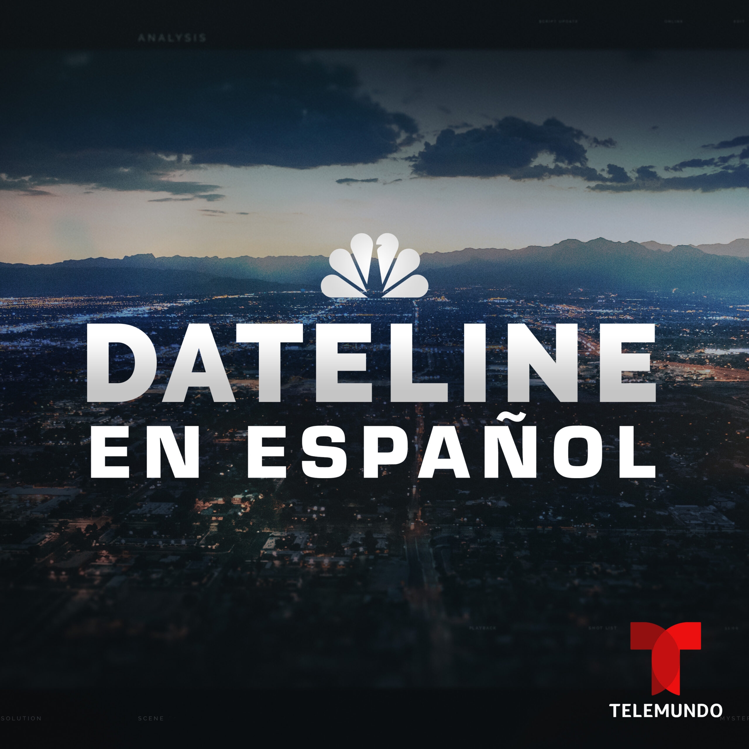 DATELINE NBC LAUNCHES THE DATELINE EN ESPA OL PODCAST NBC News Press Releases DATELINE NBC LAUNCHES THE DATELINE EN ESPA OL PODCAST NBC News Press Releases