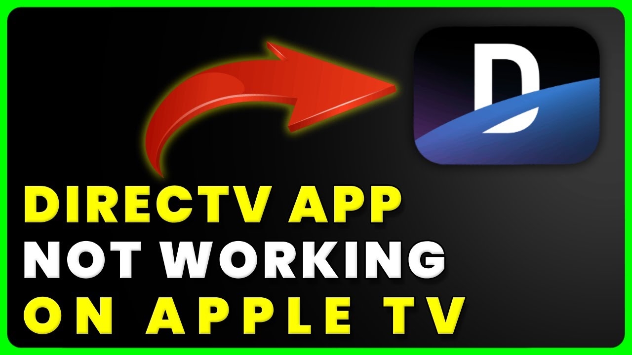 DIRECTV App Not Working On Apple TV How To Fix DIRECTV App Not Working On Apple TV YouTube DIRECTV App Not Working On Apple TV How To Fix DIRECTV App Not Working On Apple TV YouTube