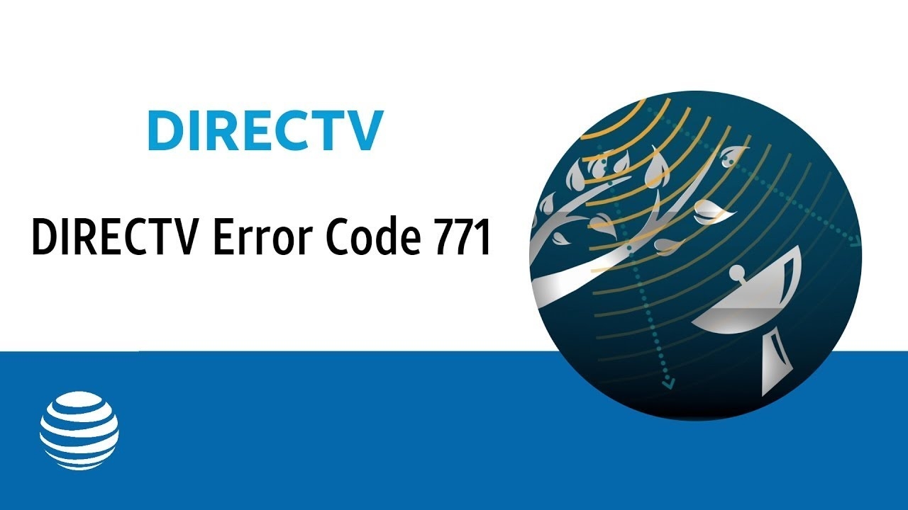 DIRECTV Error Code 771 AT T DIRECTV YouTube DIRECTV Error Code 771 AT T DIRECTV YouTube
