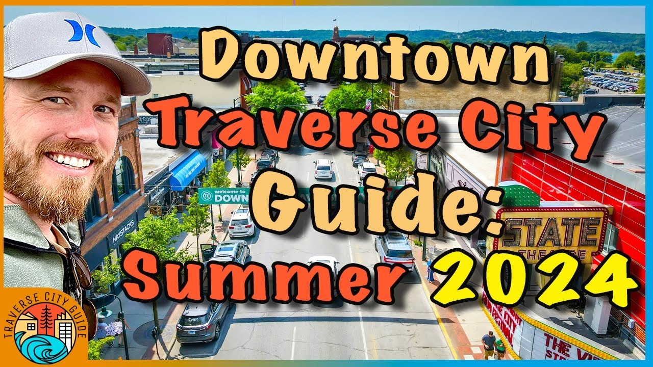 DOWNTOWN TRAVERSE CITY TOUR SUMMER 2024 New Stores Dining Cherry Festival Tips YouTube