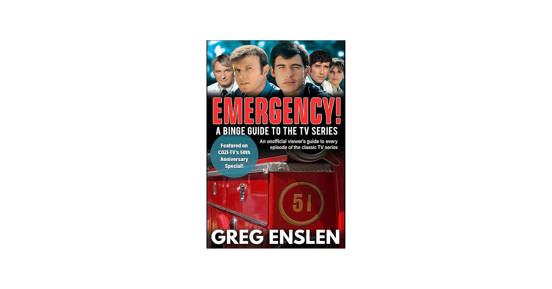 Emergency A Binge Guide To The TV Series Enslen Greg 9798718450576 Amazon Books Emergency A Binge Guide To The TV Series Enslen Greg 9798718450576 Amazon Books