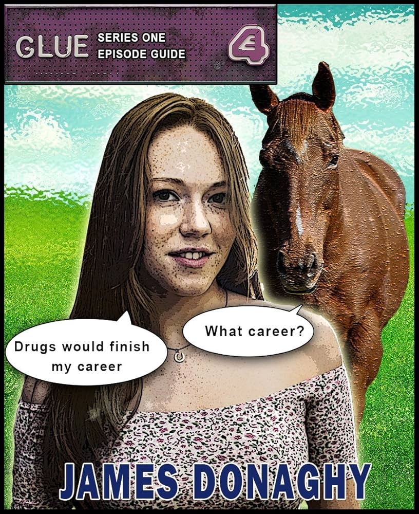 Glue E4 TV Series 1 Episode Guide Kindle Edition By Donaghy James Humor Entertainment Kindle EBooks Amazon 
