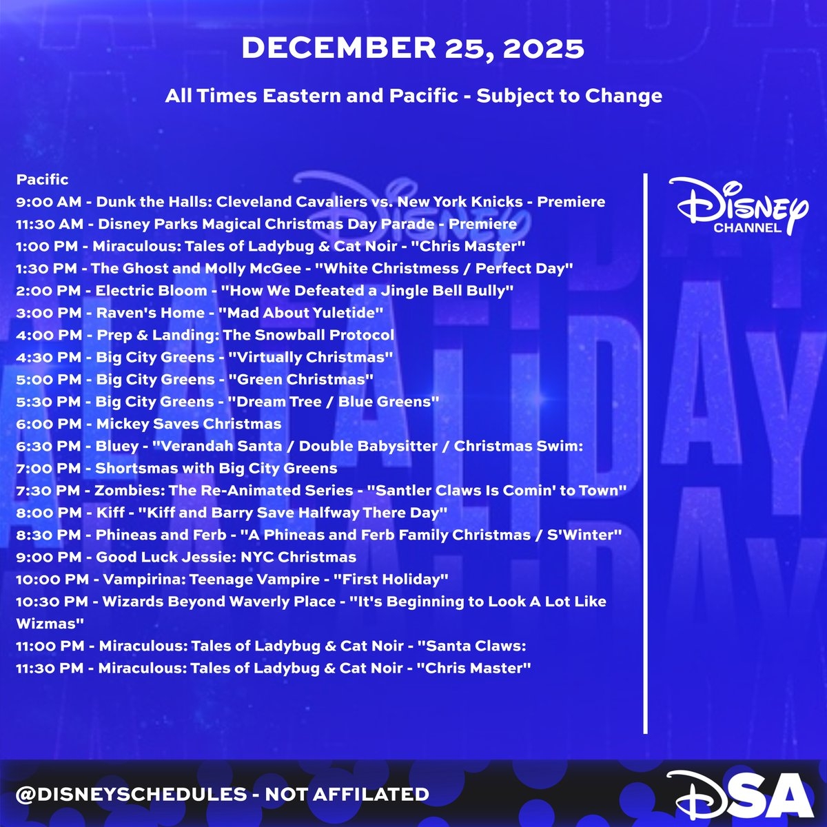 Here s Disney Channel s Schedule For Christmas Day Thursday December 25 Dunk The Halls Airs Live At 12 P ET 9 Am PT Lilo Stitch Airs Only On The East Coast Molly Here s Disney Channel s Schedule For Christmas Day Thursday December 25 Dunk The Halls Airs Live At 12 P ET 9 Am PT Lilo Stitch Airs Only On The East Coast Molly
