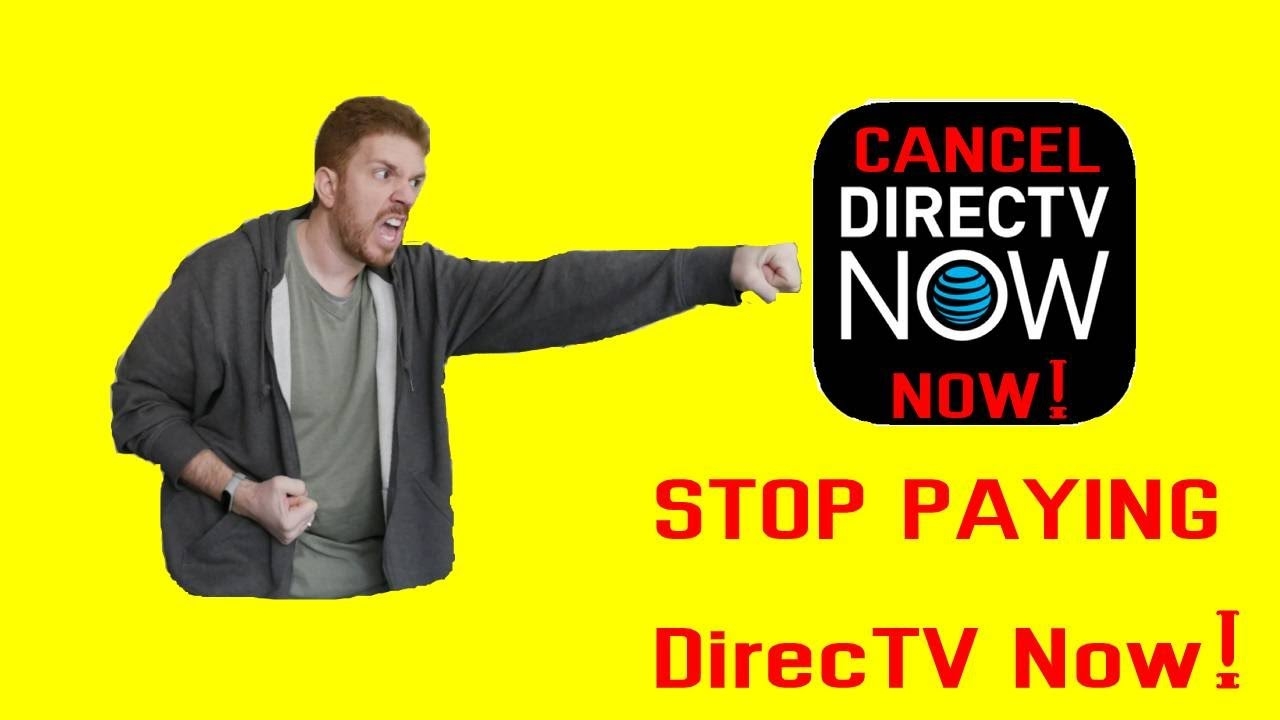 How To Cancel DIRECTV NOW Service NOW YouTube