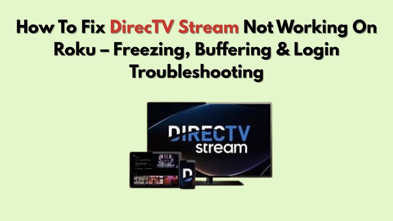 How To Fix DirecTV Stream Not Working On Roku Freezing Buffering Login Troubleshooting YouTube How To Fix DirecTV Stream Not Working On Roku Freezing Buffering Login Troubleshooting YouTube