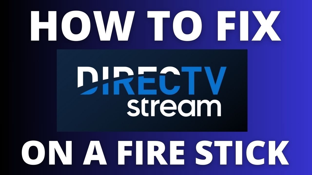 How To Fix DirecTV Stream On A Fire Stick YouTube