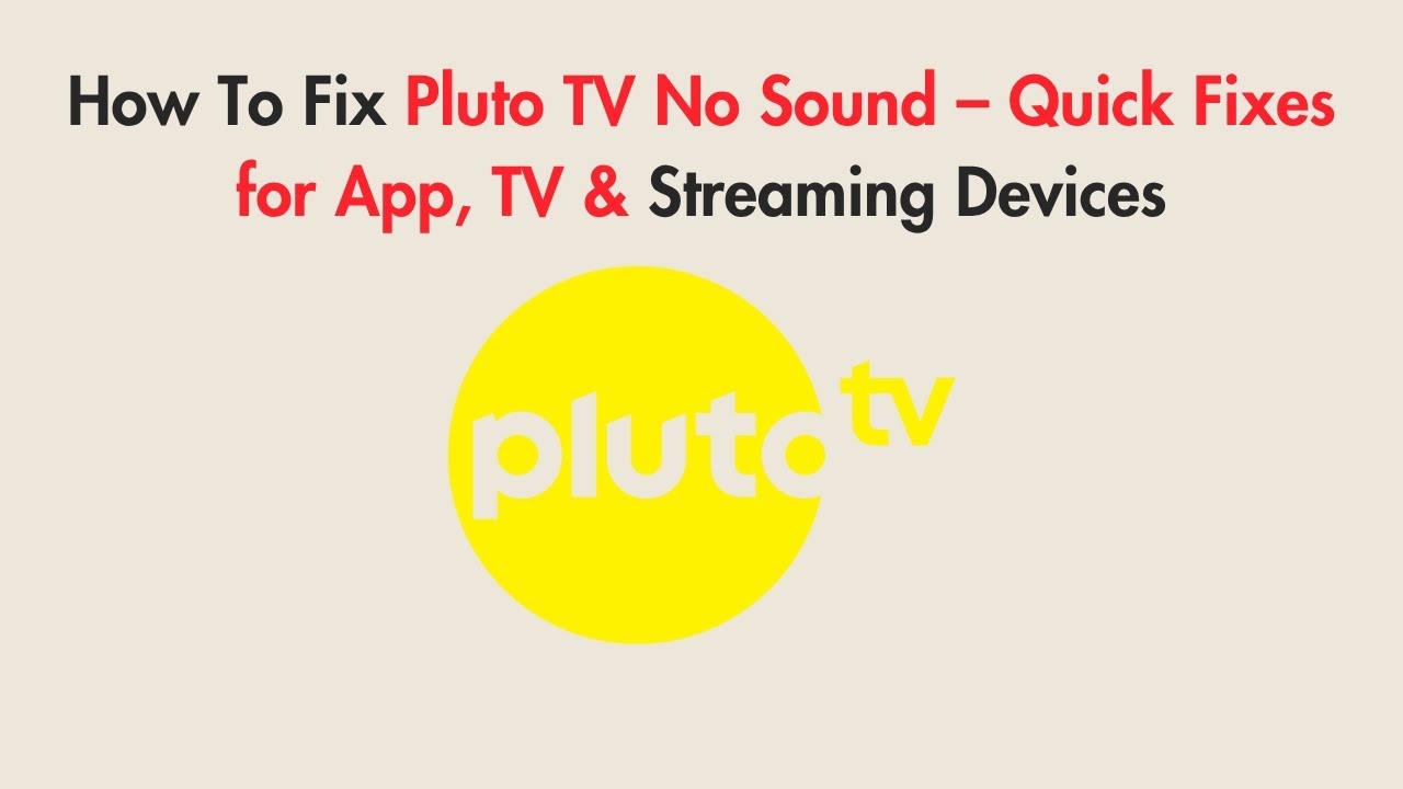 How To Fix Pluto TV No Sound Quick Fixes For App TV Streaming Devices YouTube How To Fix Pluto TV No Sound Quick Fixes For App TV Streaming Devices YouTube