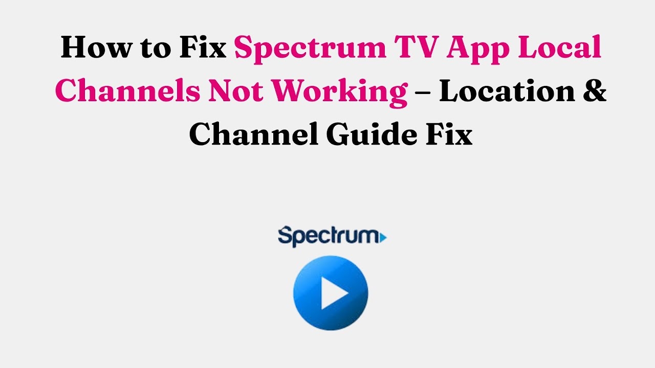How To Fix Spectrum TV App Local Channels Not Working Location Channel Guide Fix YouTube How To Fix Spectrum TV App Local Channels Not Working Location Channel Guide Fix YouTube