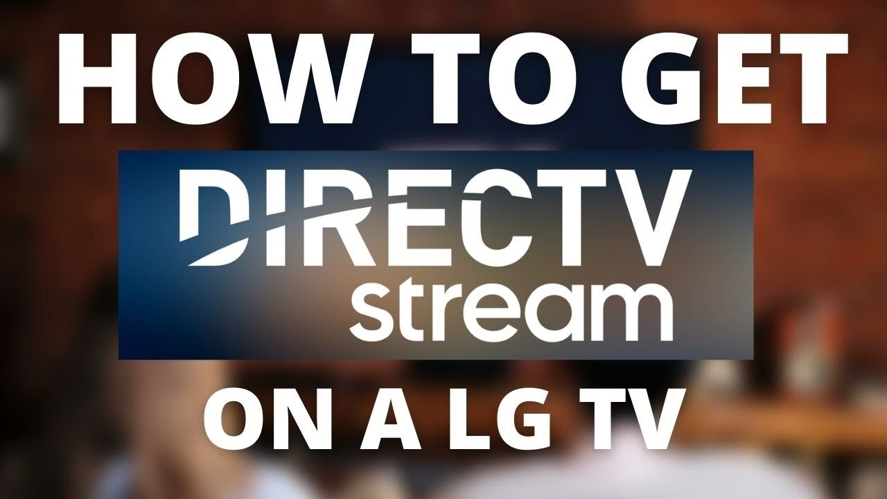 How To Get Direct TV Streaming App On LG TV YouTube How To Get Direct TV Streaming App On LG TV YouTube