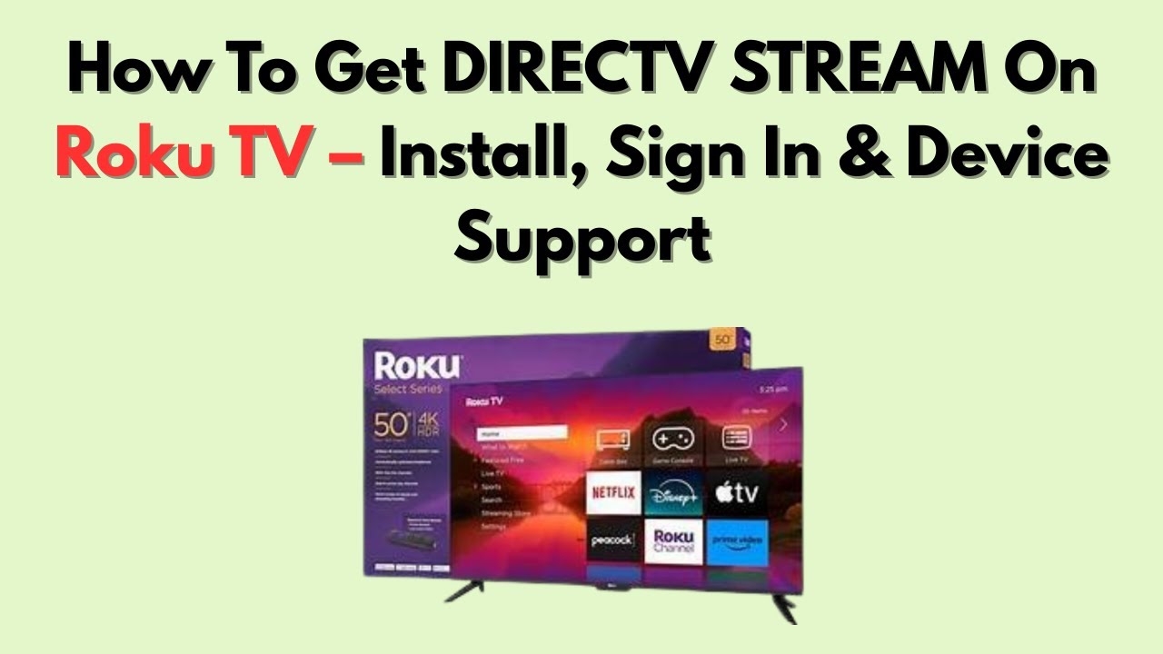 How To Get DIRECTV STREAM On Roku TV Install Sign In Device Support YouTube How To Get DIRECTV STREAM On Roku TV Install Sign In Device Support YouTube