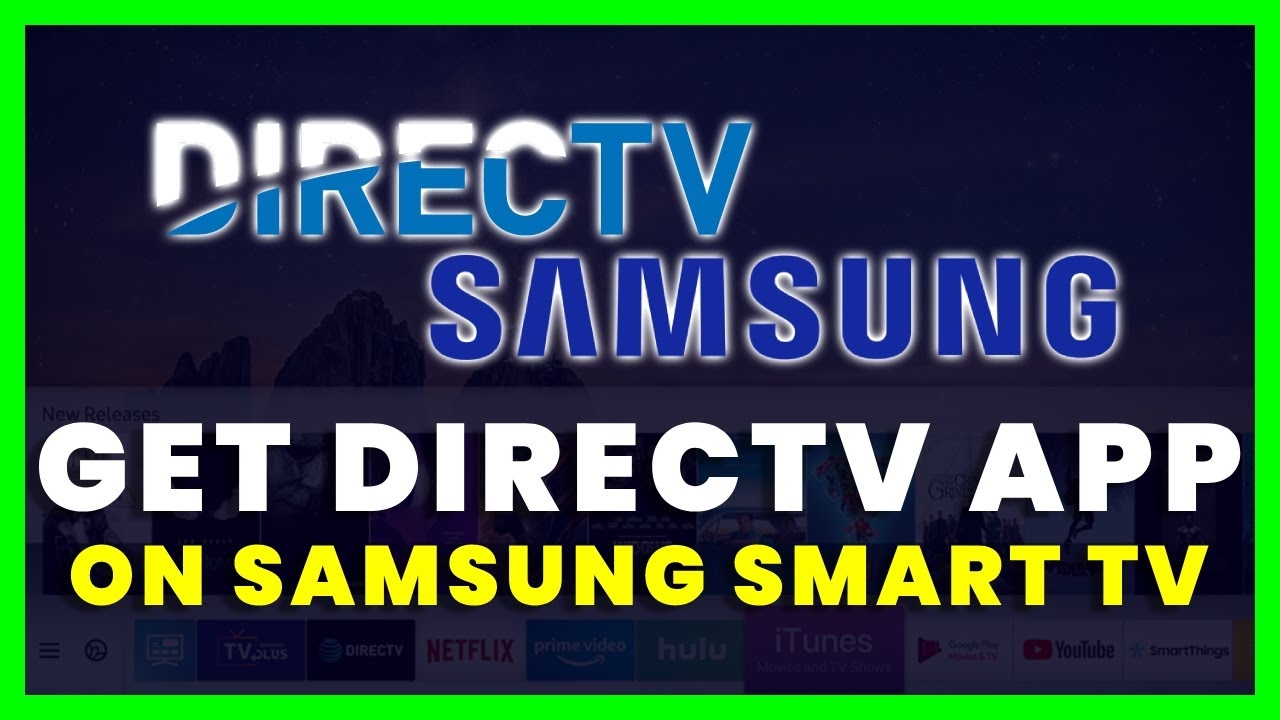 How To Get DirecTV Streaming App On Samsung Smart TV YouTube How To Get DirecTV Streaming App On Samsung Smart TV YouTube