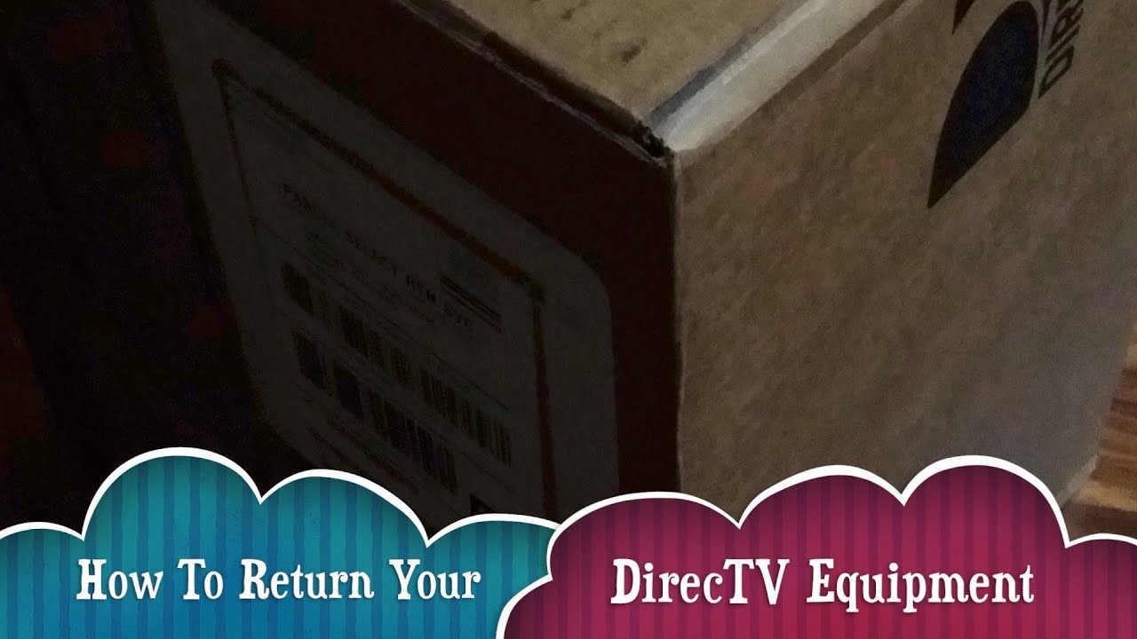 How To Return Your DirecTV Equipment Detailed Instructions YouTube