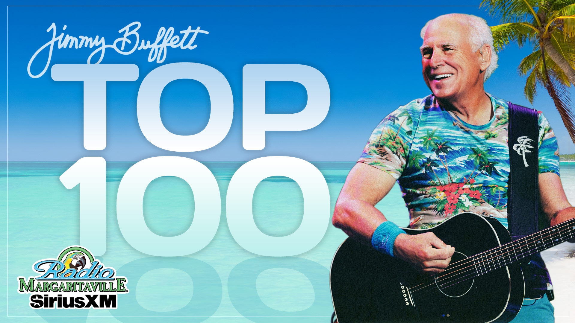 Jimmy Buffett Top 100 Countdown Radio Margaritaville