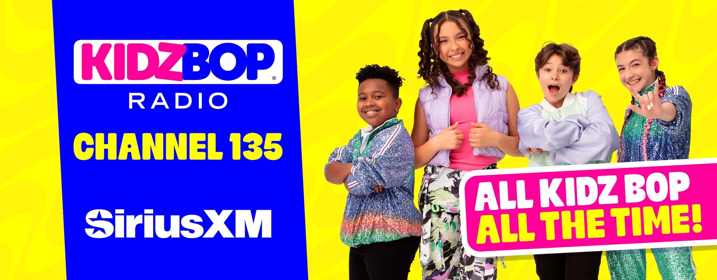 KIDZ BOP Radio On SiriusXM Channel 135 KIDZ BOP