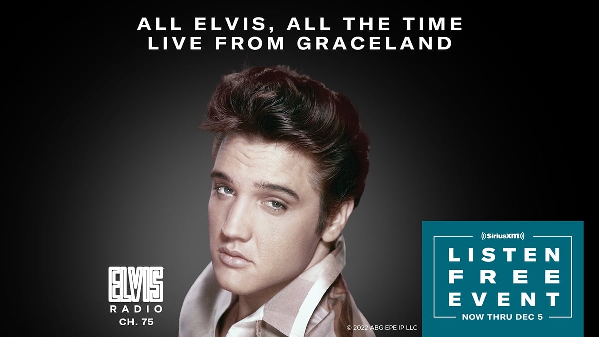 Listen To Elvis Presley On SiriusXM Free Through Dec 5 Elvis Presley Official Site Listen To Elvis Presley On SiriusXM Free Through Dec 5 Elvis Presley Official Site