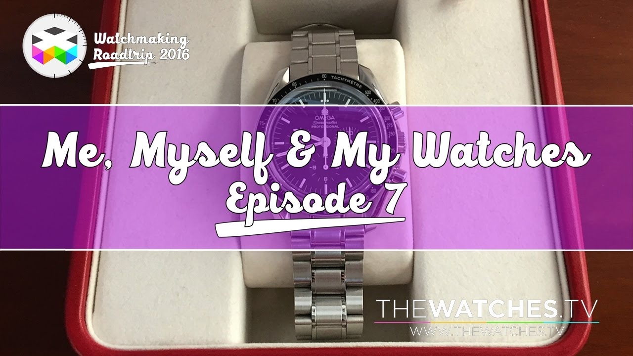 Me Myself My Watches Ep 7 WATCHMAKING ROADTRIP YouTube