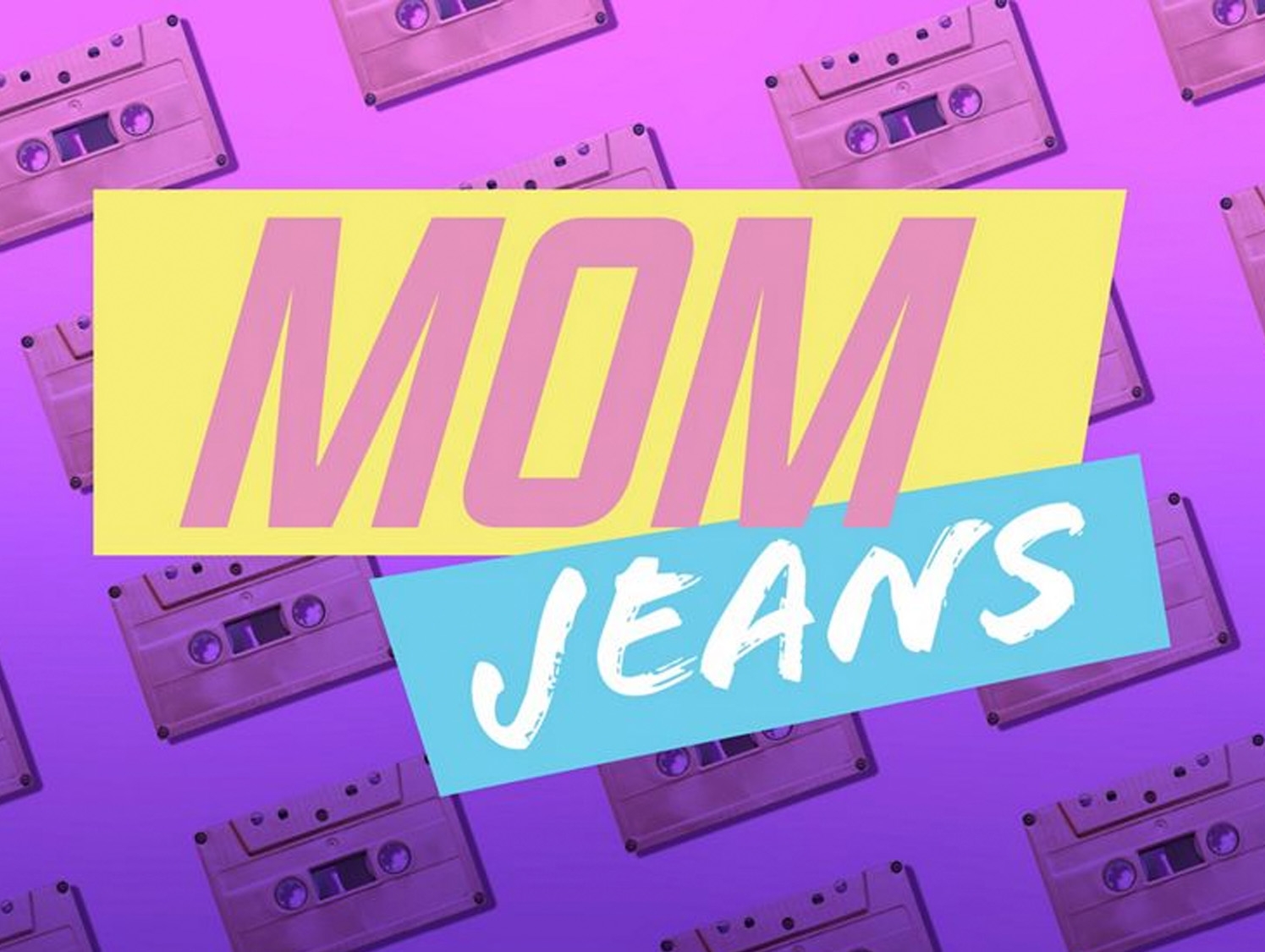 Mom Jeans Listen On SiriusXM