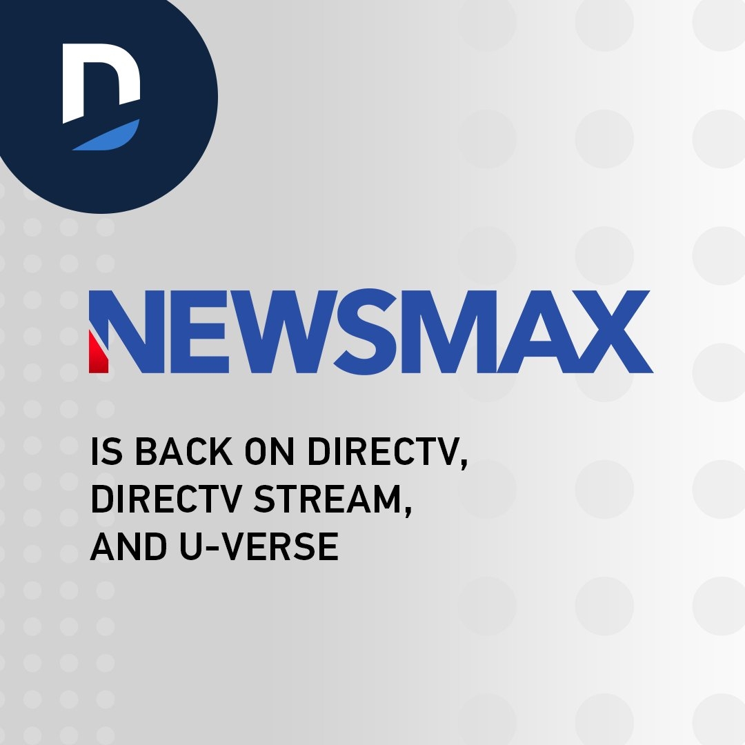 Newsmax Is Back On DIRECTV DIRECTV STREAM And U verse At No Additional Cost To Our Customers As Part Of The Expanded Lineup Of 24 7 News Networks CNN Fox News MSNBC NewsNation 