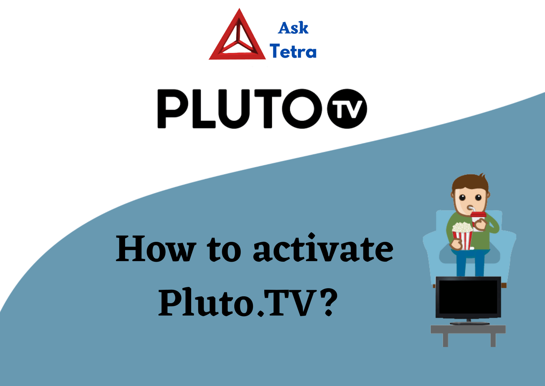 Pluto tv Activate How To Activate Pluto tv Guide 2021 