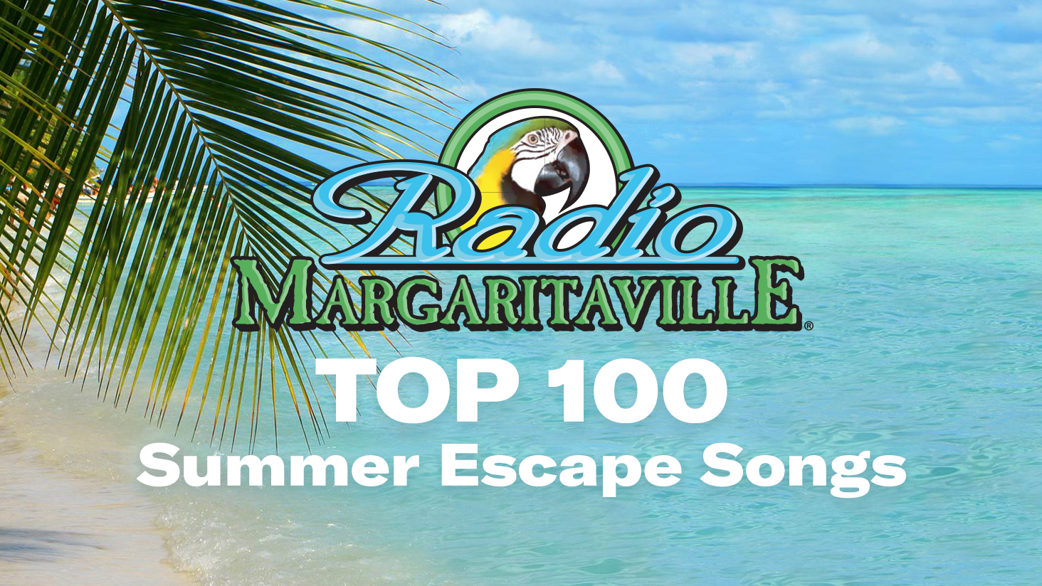 Radio Margaritaville Counts Down Your Favorite Summer Escape Songs SiriusXM
