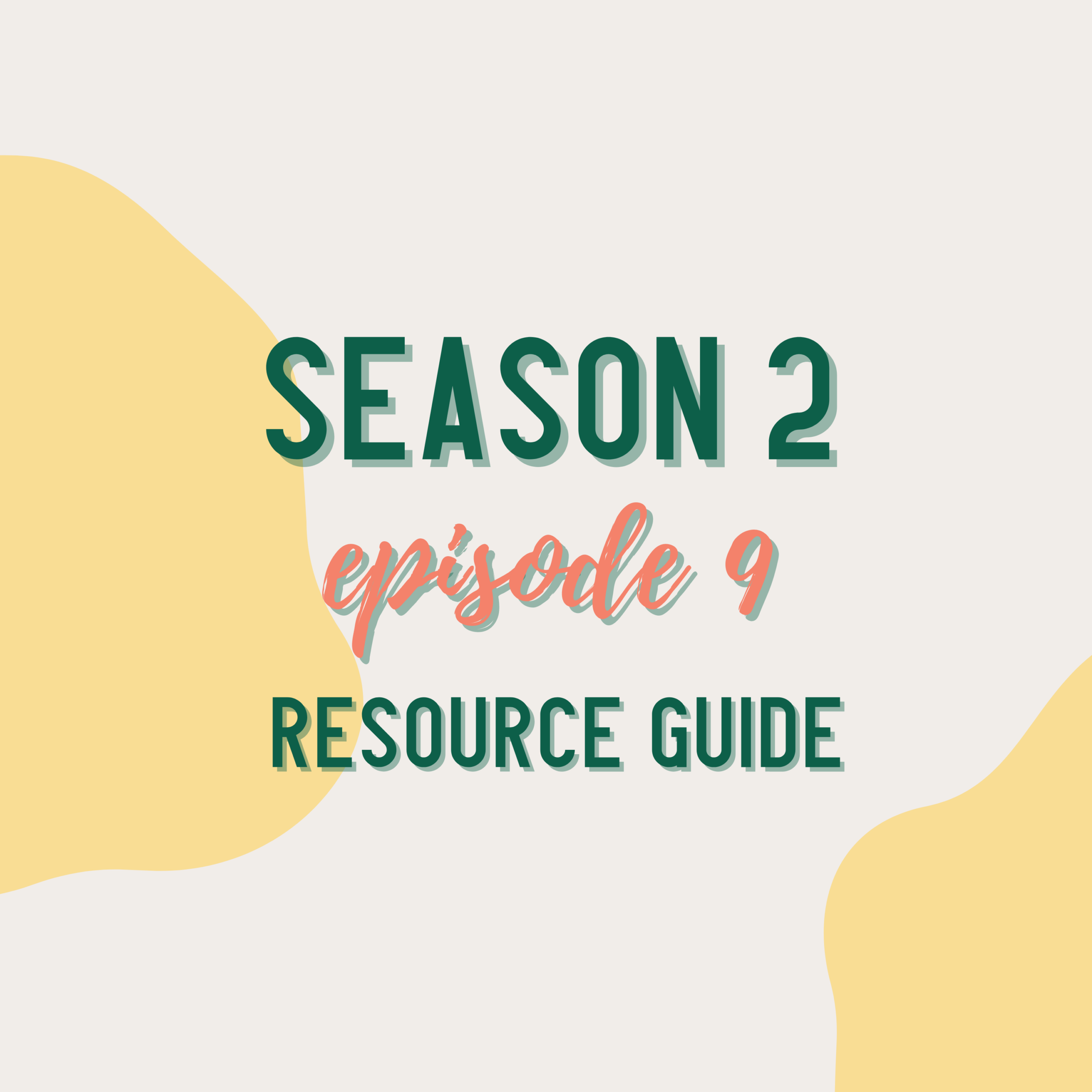 Season 2 Episode 9 Resource Guide Kathlyn Carney Season 2 Episode 9 Resource Guide Kathlyn Carney