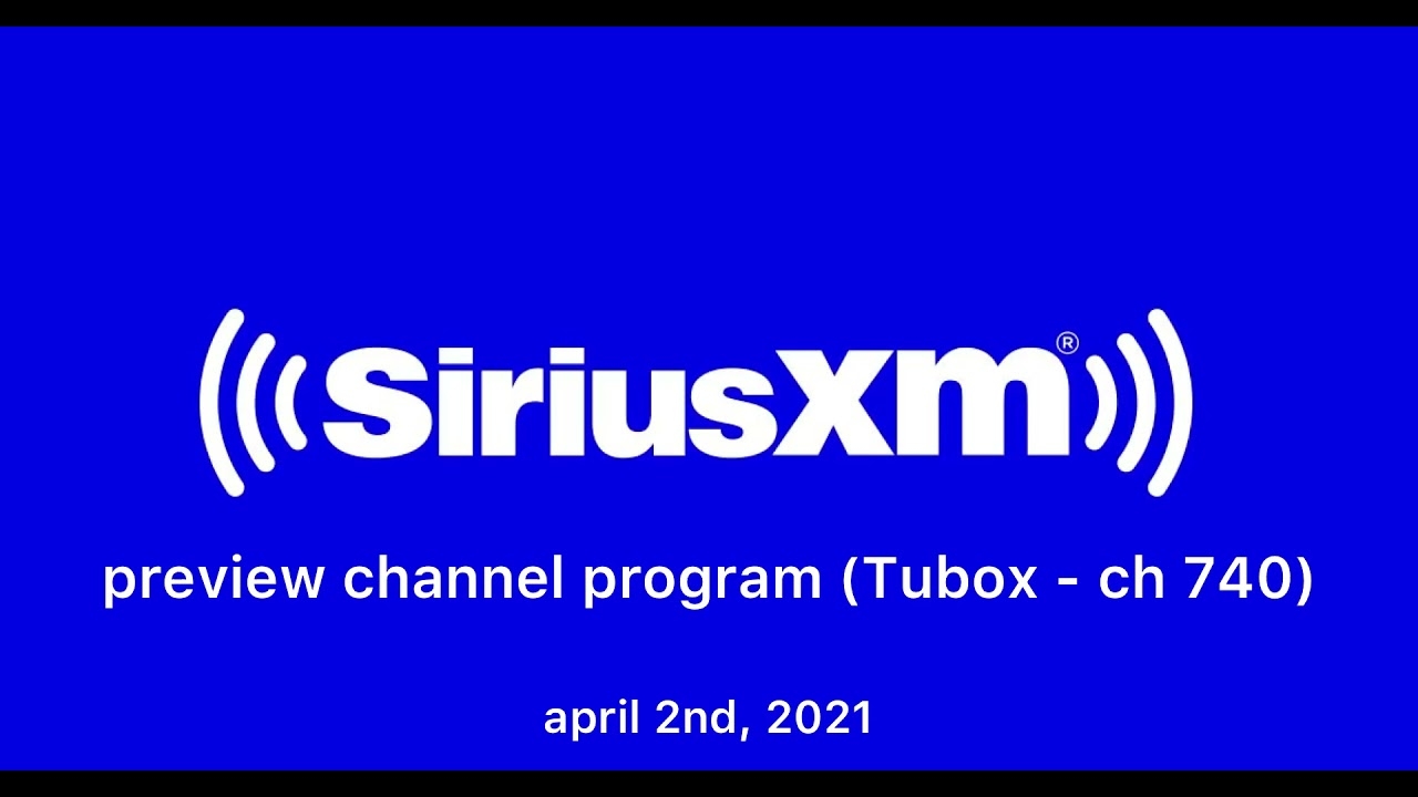SiriusXM Preview Channel Promos April 2nd 2021 YouTube SiriusXM Preview Channel Promos April 2nd 2021 YouTube