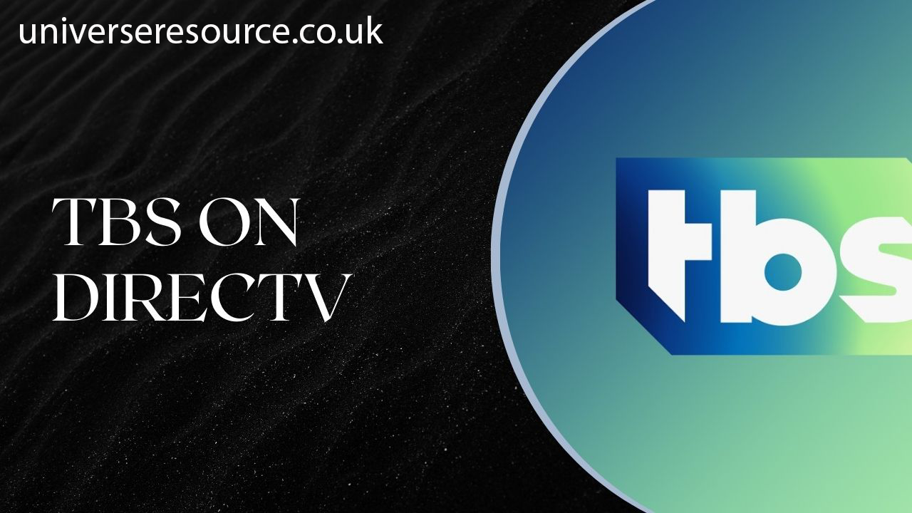 TBS On DirecTV A Complete Guide For Viewers