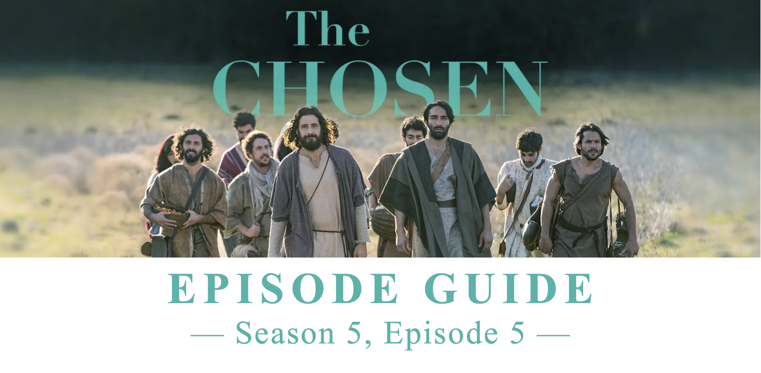 The Chosen Episode Guide Season 5 Episode 5 Trinity Walla Walla
