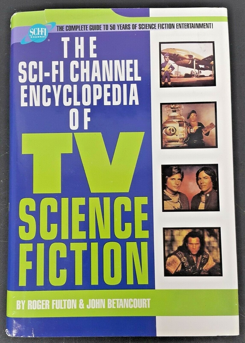 The Sci Fi Channel Encyclopedia Of TV Science Fiction By John Gregory Betancourt 9780446674782 EBay The Sci Fi Channel Encyclopedia Of TV Science Fiction By John Gregory Betancourt 9780446674782 EBay