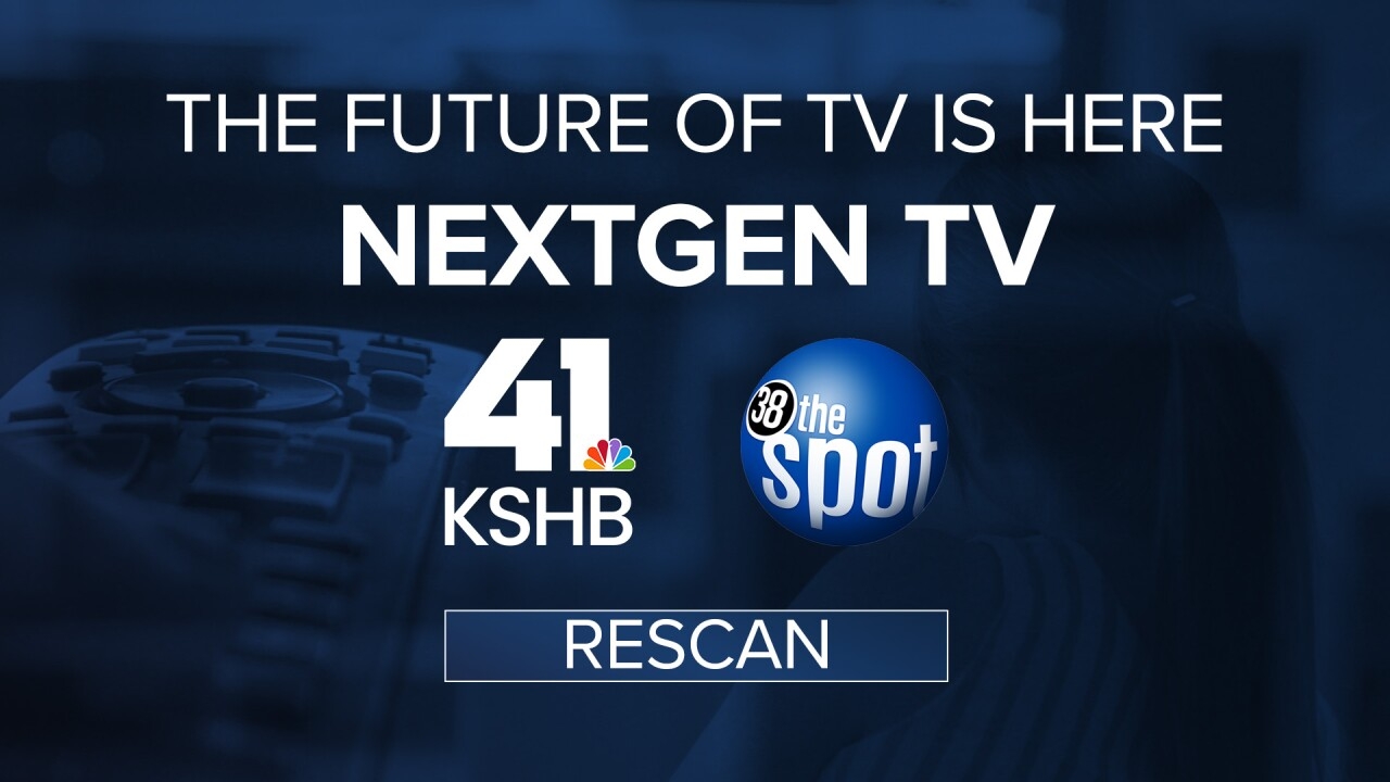 Time To Rescan NEXTGEN TV Has Arrived In Kansas City Time To Rescan NEXTGEN TV Has Arrived In Kansas City