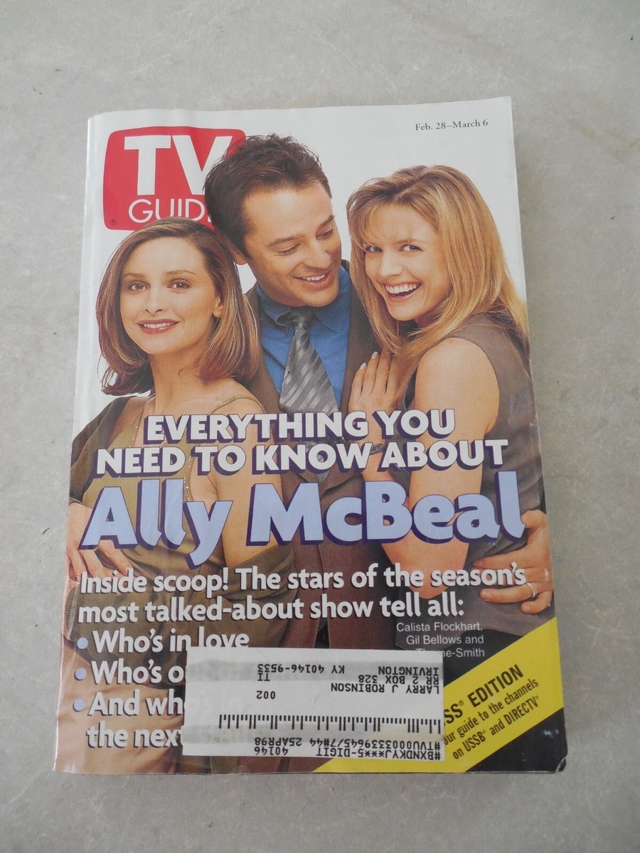 TV GUIDE FEBRUARY 28 MARCH 6 1998 ALLY MCBEAL CALISTA FLOCKHART GIL BELLOWS EBay