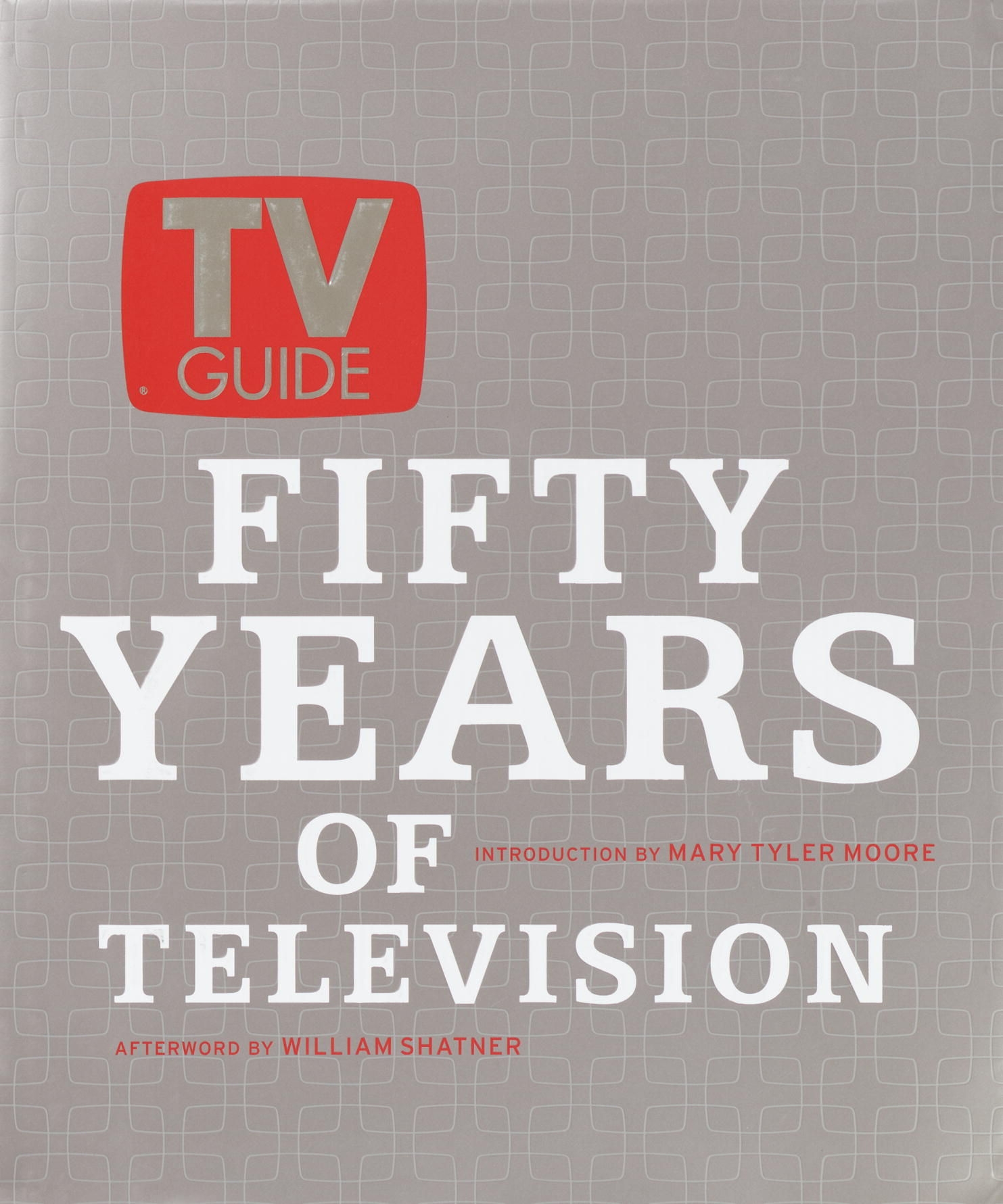 TV Guide Fifty Years Of Television By TV Guide Editors Hardcover October 29 2002 Crown 9781400046850 Biblio TV Guide Fifty Years Of Television By TV Guide Editors Hardcover October 29 2002 Crown 9781400046850 Biblio