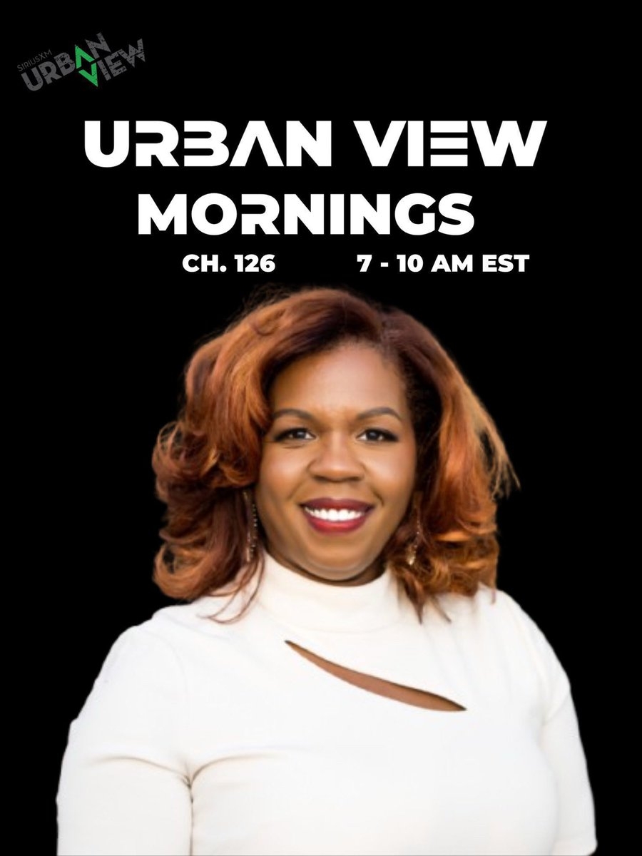 Urban View Mornings Is LIVE With Your Host Shawna Renee Tune In Now On Channel 126 Or Stream On The SIRIUSXM App 