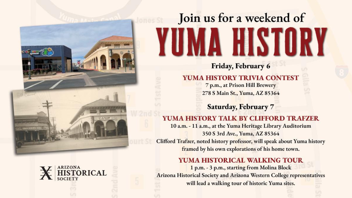 Walk Through Yuma History In February KYMA Walk Through Yuma History In February KYMA