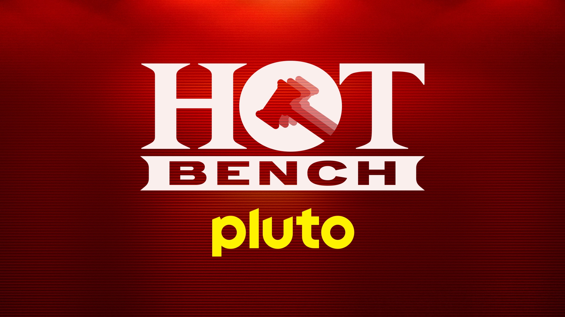 Watch Hot Bench Live TV Channel For Free Pluto TV Watch Hot Bench Live TV Channel For Free Pluto TV