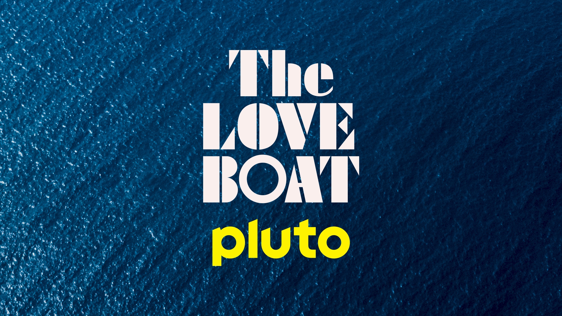 Watch The Love Boat Live TV Channel For Free Pluto TV