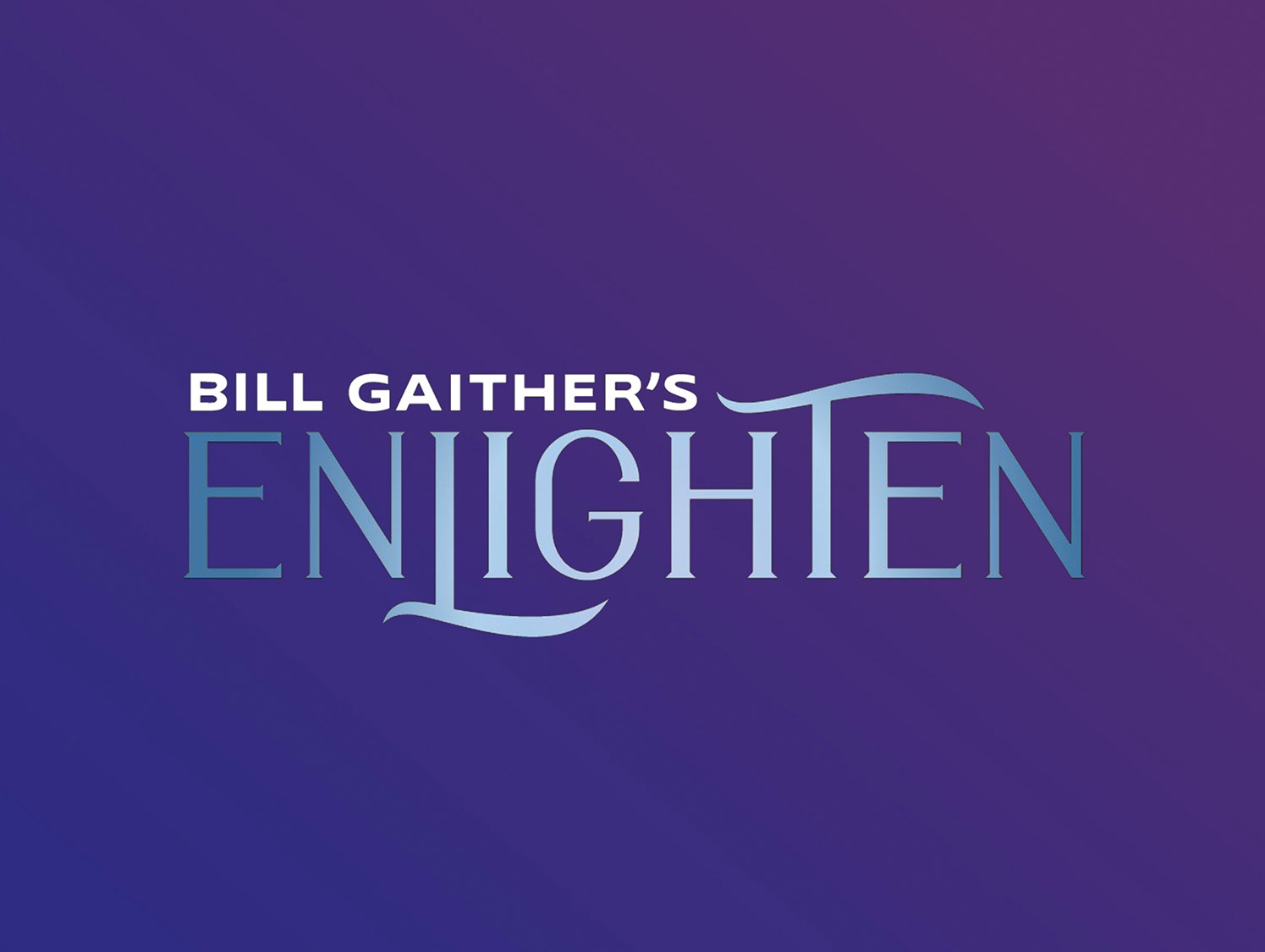What s New On Bill Gaither s EnLighten SiriusXM