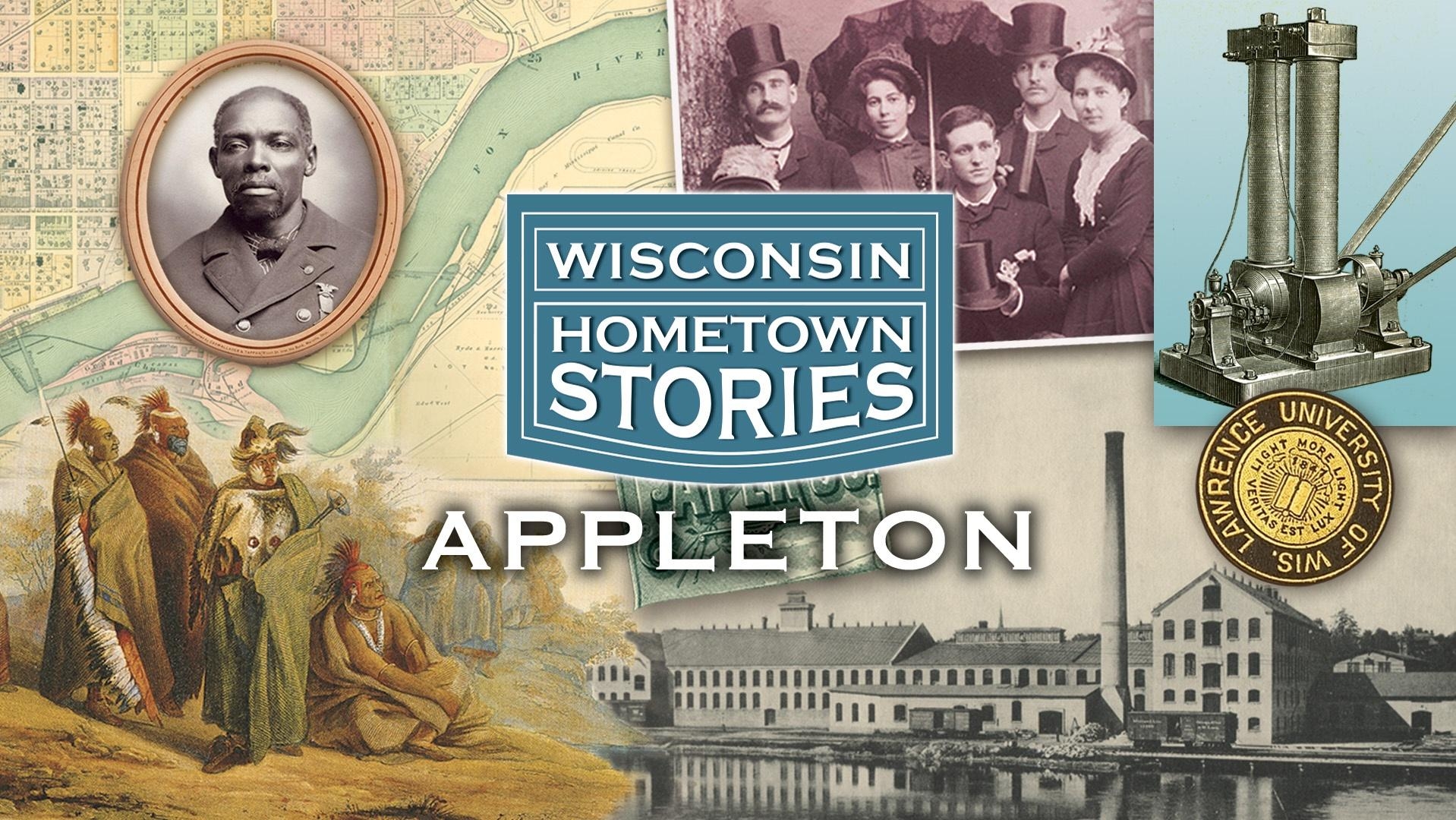 Wisconsin Hometown Stories Appleton Watch On PBS Wisconsin