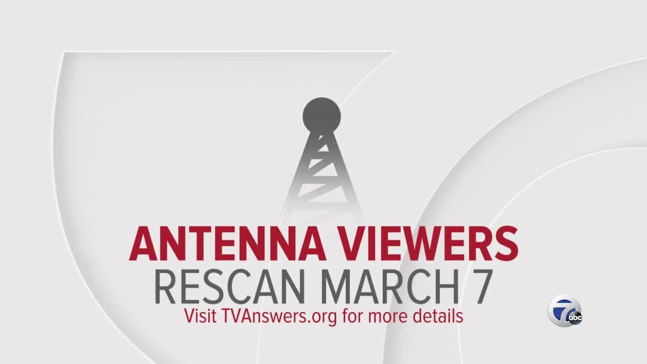 You ll Need To Rescan Your TV To Get WXYZ TV Channel 7 On March 7